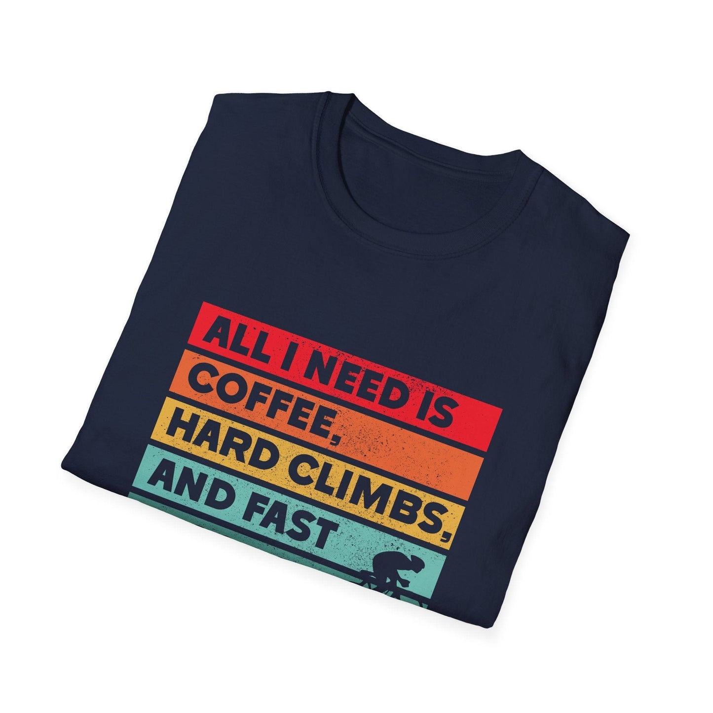 All I Need is Coffee, Hard Climbs, and Fast Descents
