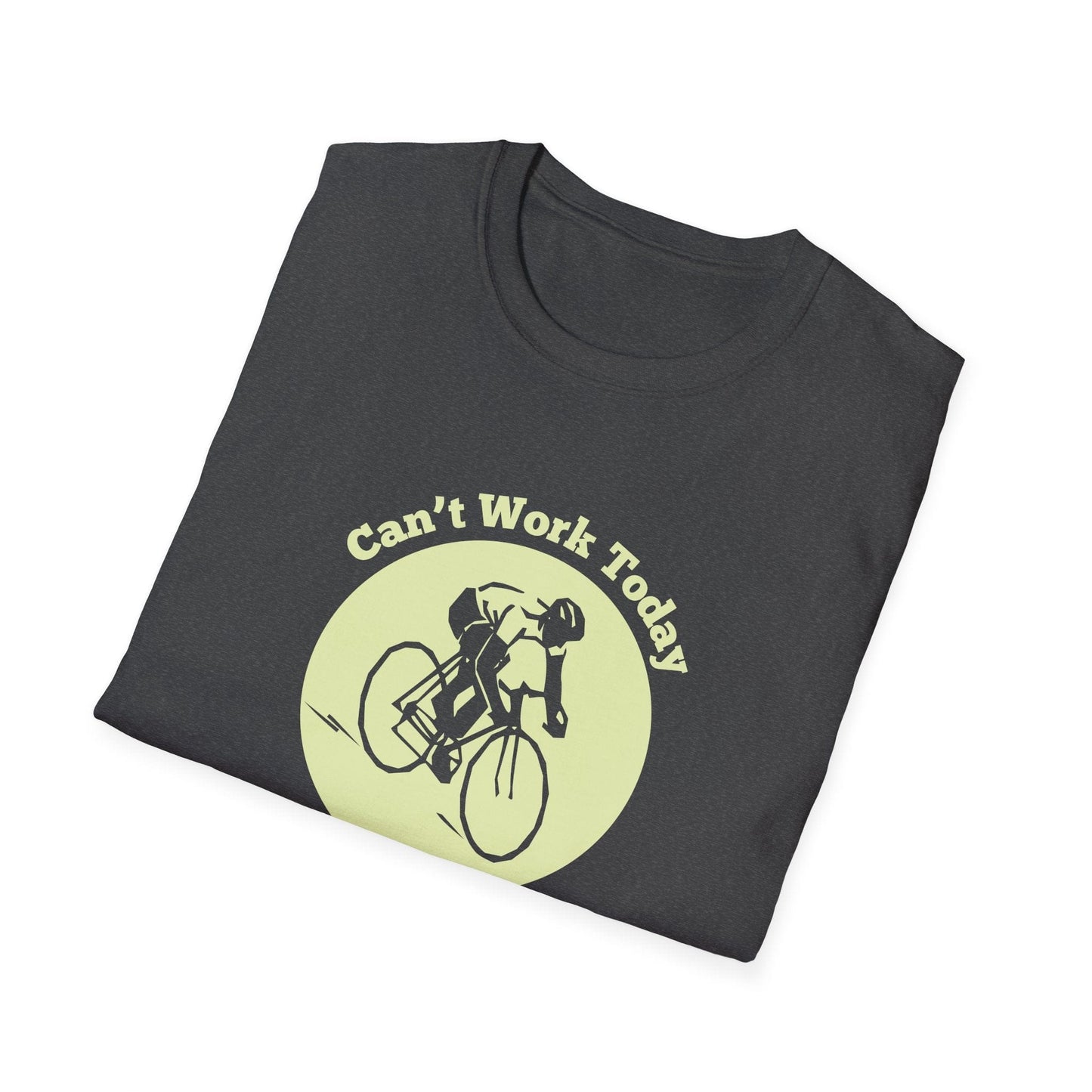 Can't Work Today I'm Two Tired - Road Bike