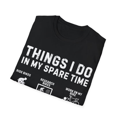 "Things I Do In My Spare Time" Cyclist Lifestyle T-Shirt