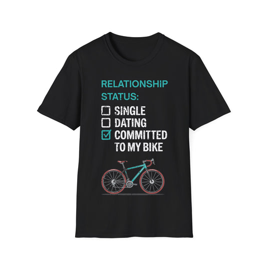 Relationship Status: Committed To My Bike | Funny Cycling T-Shirt, Cyclist Gift