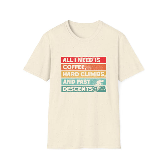 All I Need is Coffee, Hard Climbs, and Fast Descents