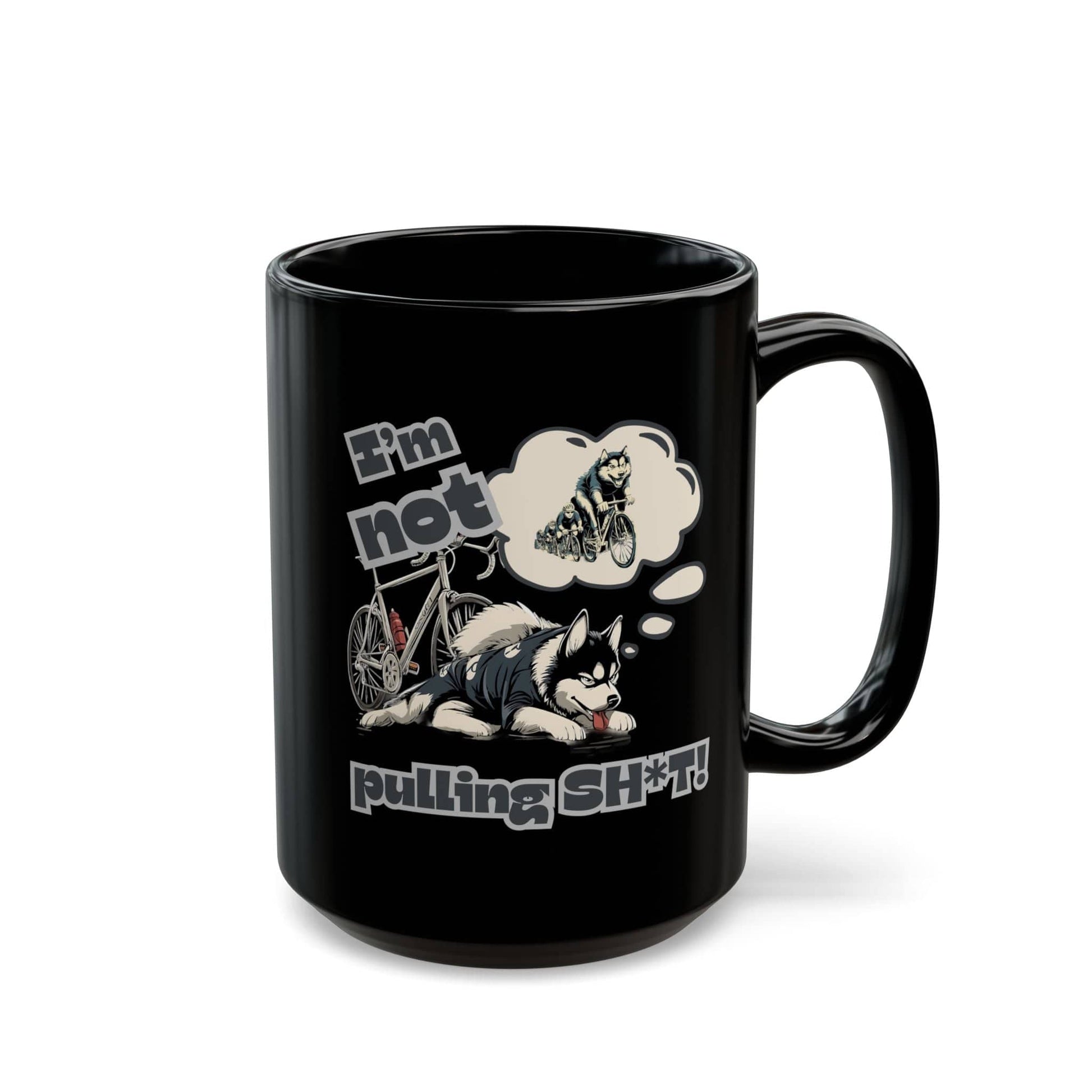 "I'm Not Pulling" Husky Cyclist Mug - Chainline Collective