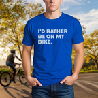 "I'd Rather Be On My Bike." Tee - Chainline Collective