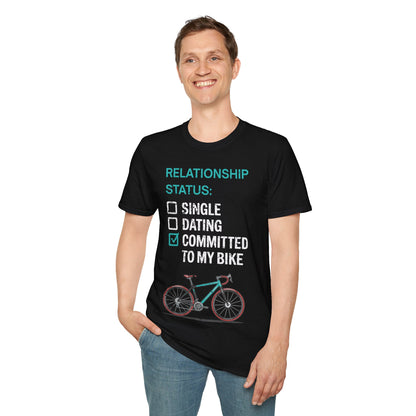 Relationship Status: Committed To My Bike | Funny Cycling T-Shirt, Cyclist Gift
