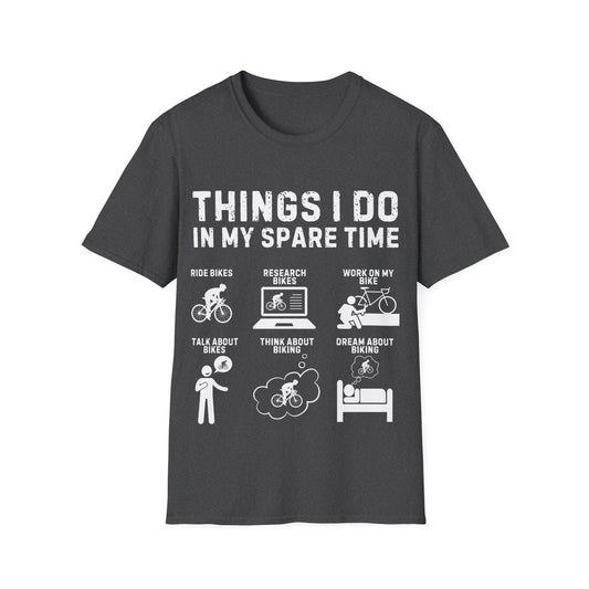 "Things I Do In My Spare Time" Cyclist Lifestyle T-Shirt