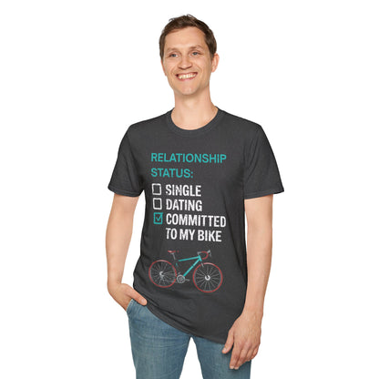 Relationship Status: Committed To My Bike | Funny Cycling T-Shirt, Cyclist Gift