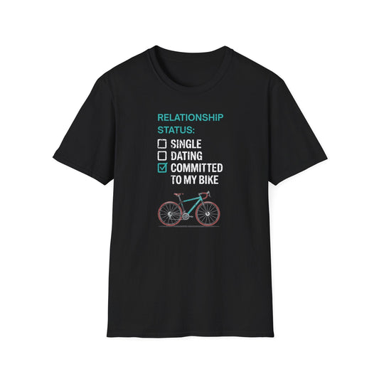 "Relationship Status: Committed to my Bike" T-Shirt