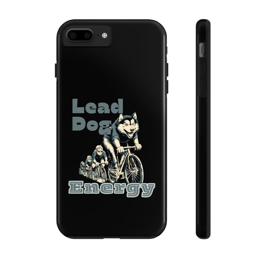 "Lead Dog Energy" Tough Phone Case for Dog-Loving Cyclists
