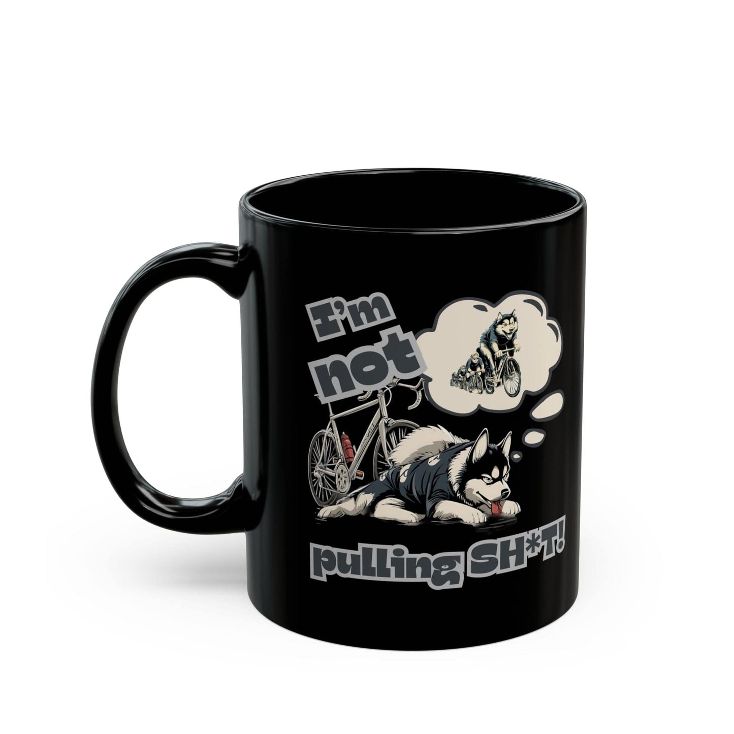 "I'm Not Pulling" Husky Cyclist Mug - Chainline Collective