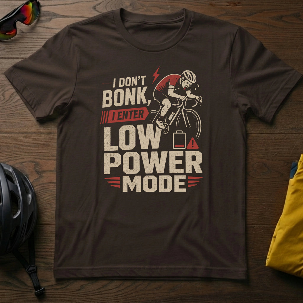 I Don't Bonk, I Enter Low Power Mode Tee