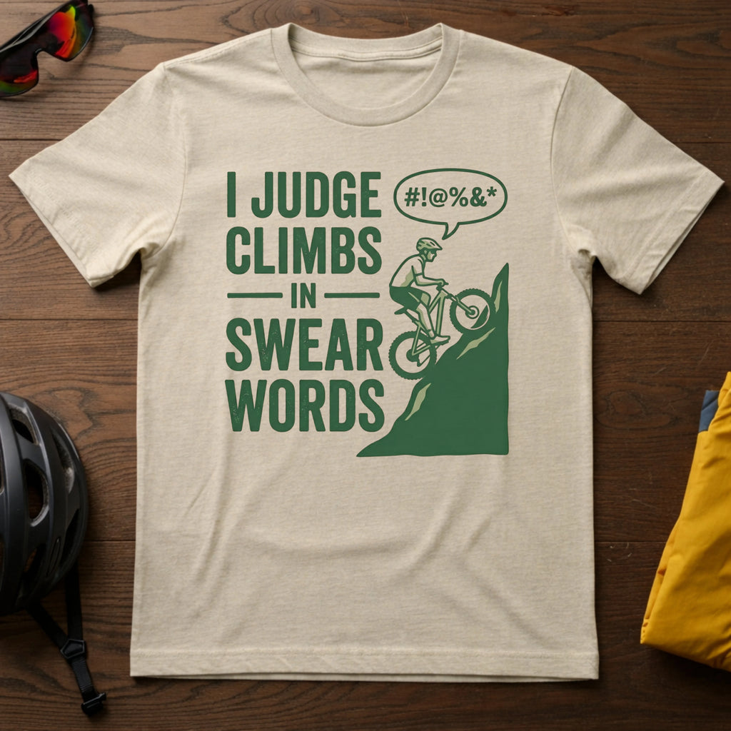 I Judge My Climbs in Swear Words Tee