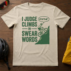 I Judge My Climbs in Swear Words Tee