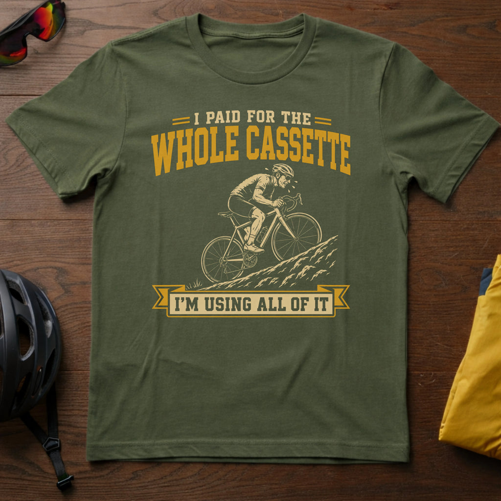 "I Paid For The Whole Cassette. I'm Using All of It" Tee
