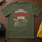 I Was Promised A No-Drop Ride Tee