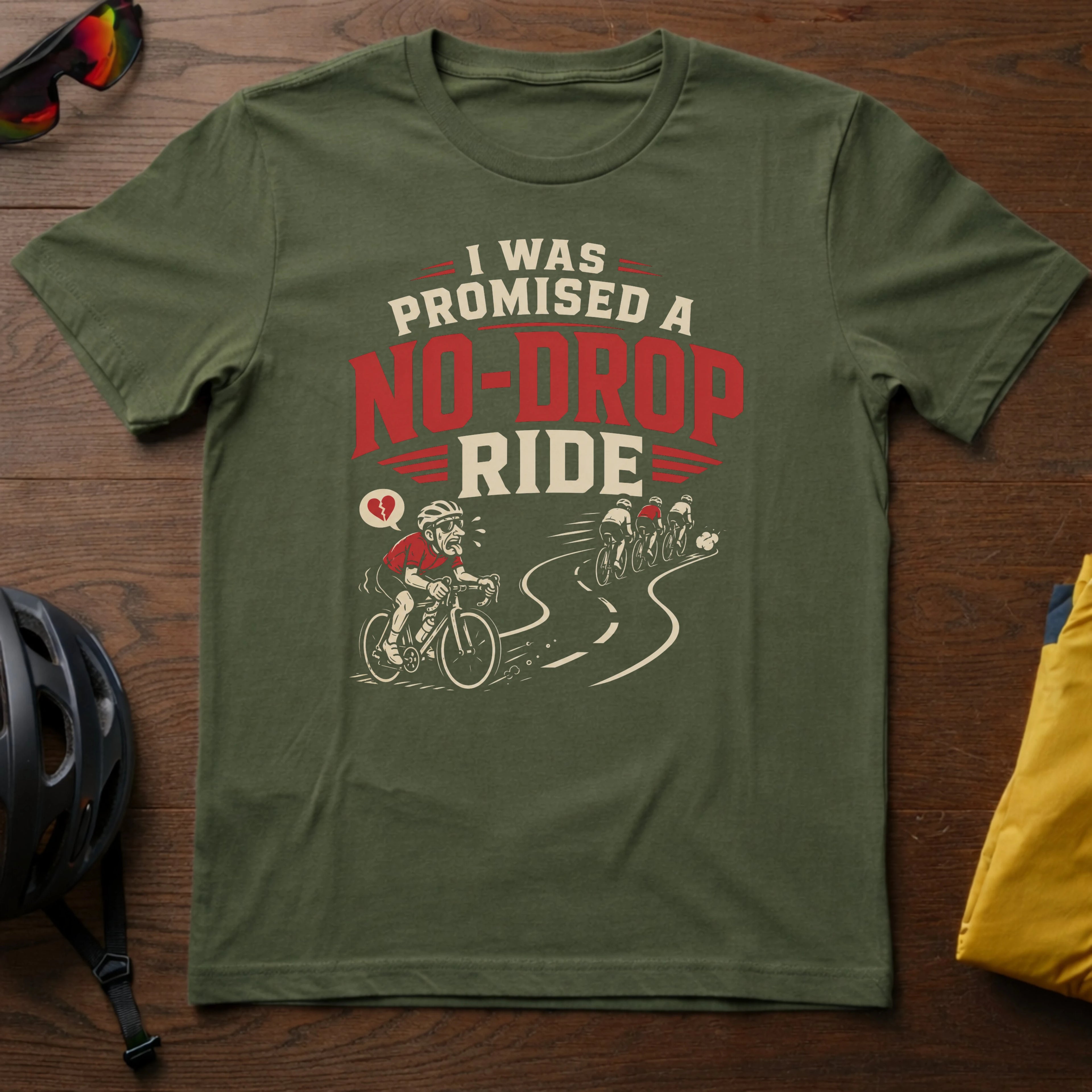 I Was Promised A No-Drop Ride Tee