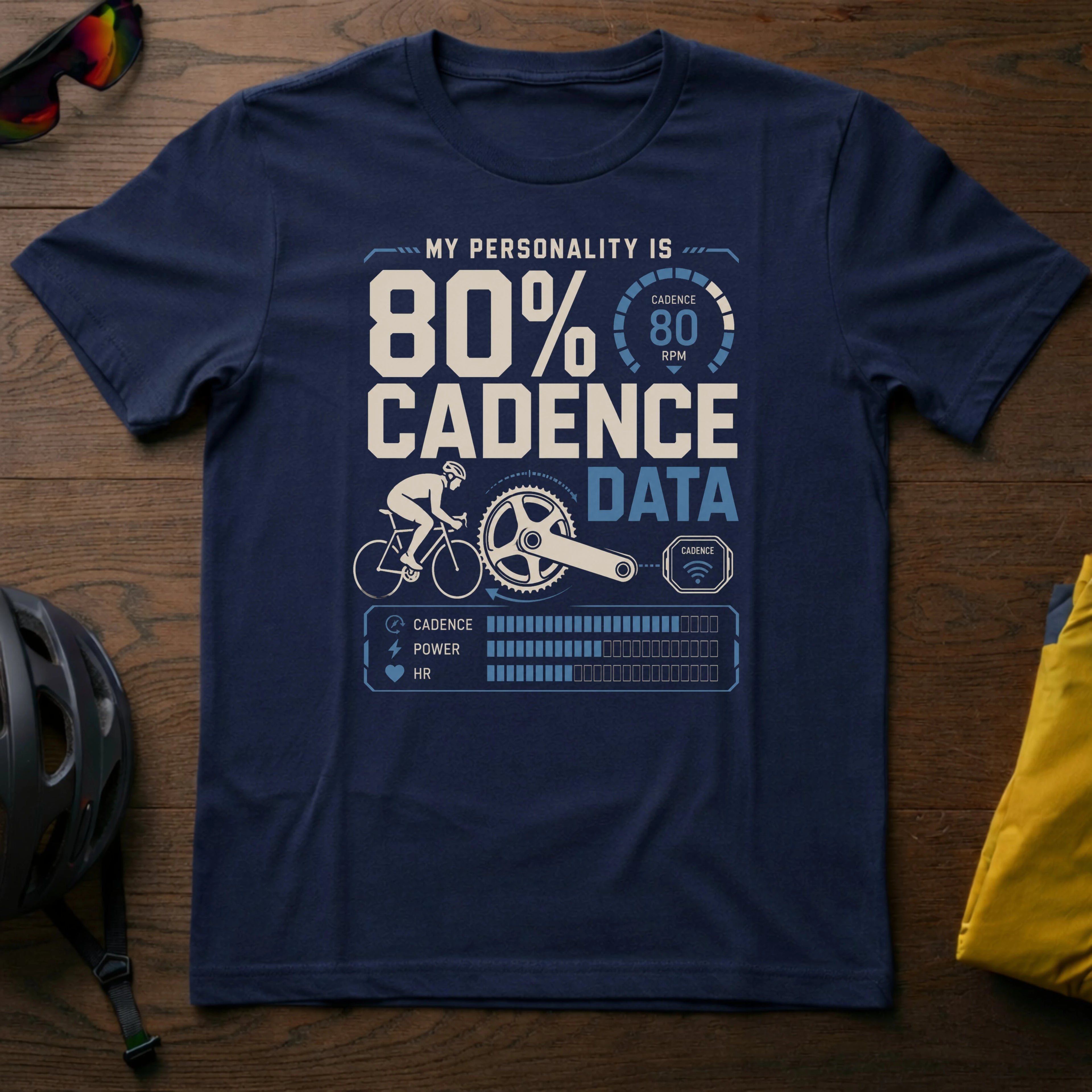 My Personality is 80% Cadence Data Tee