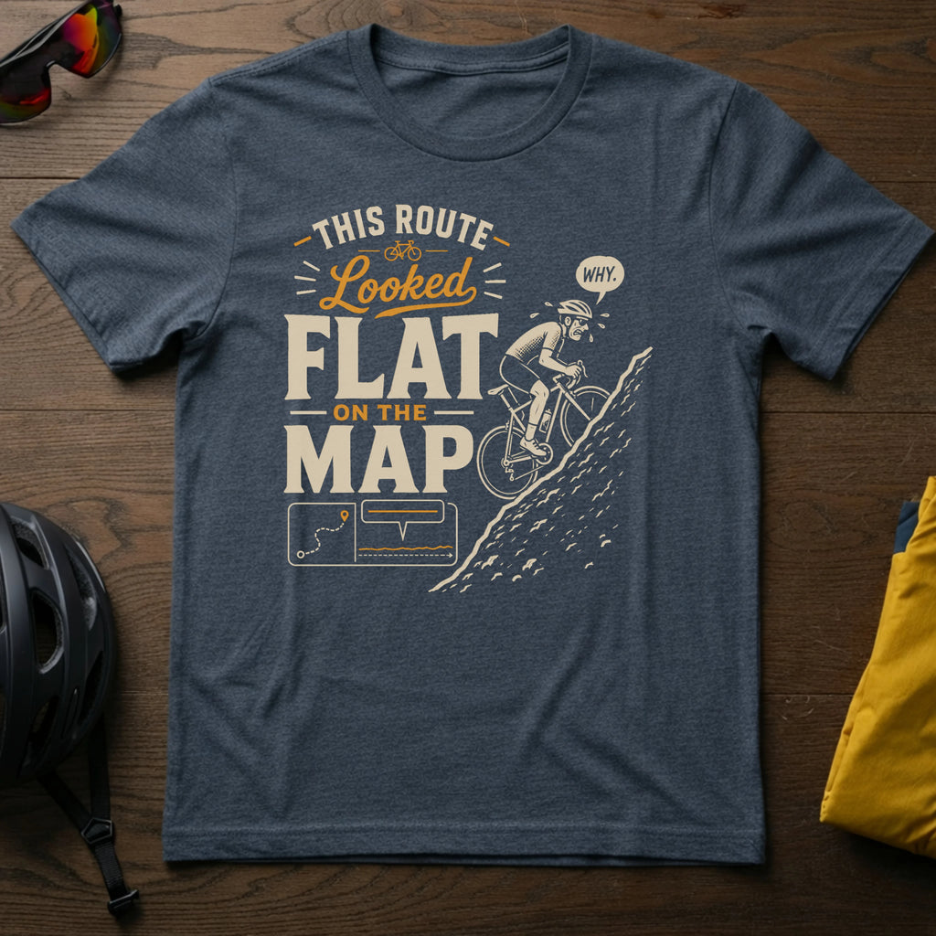 This Route Looked Flat on the Map Tee