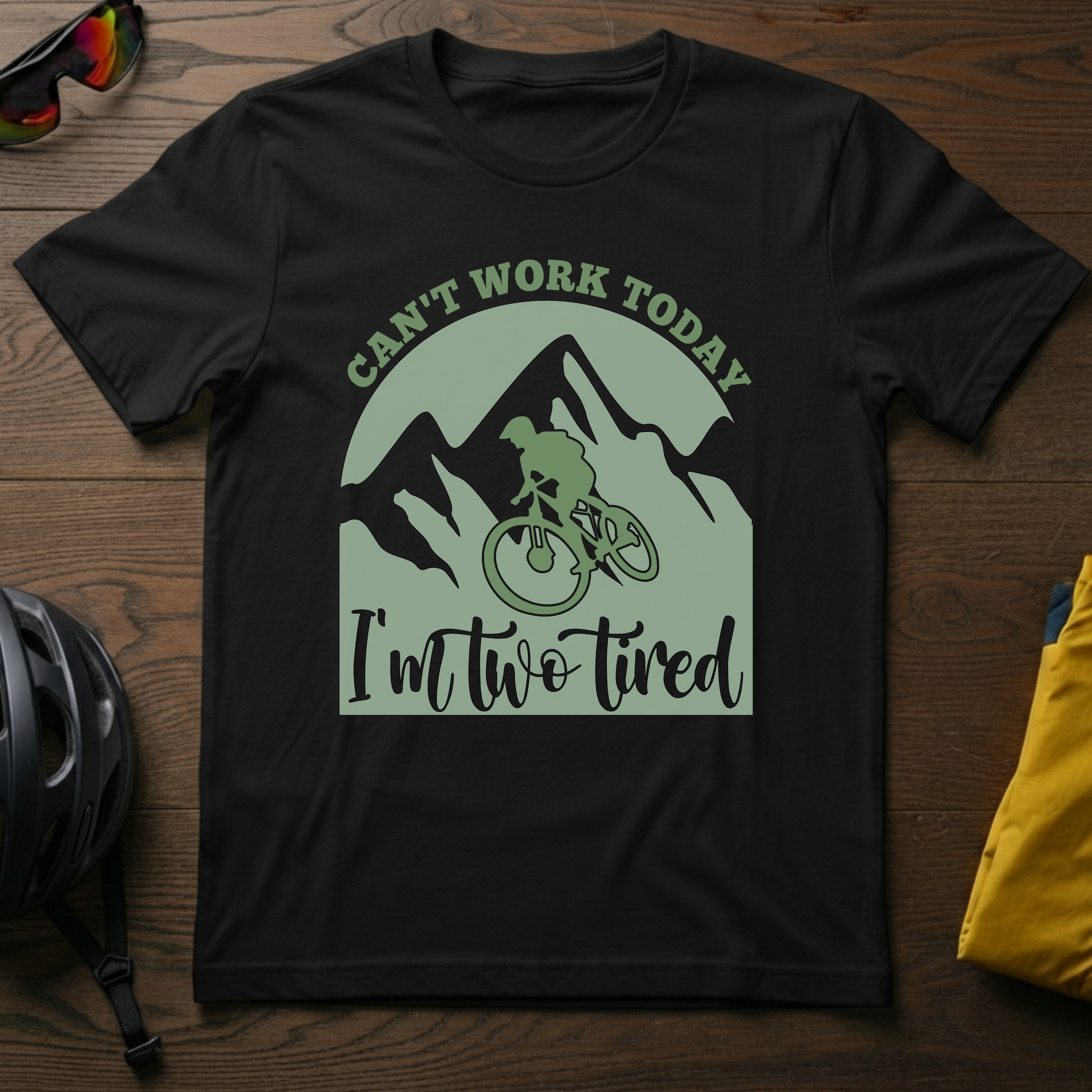 Can't Work Today I'm Two Tired - Mountain Bike - Chainline Collective