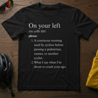 On Your Left Definition - Chainline Collective