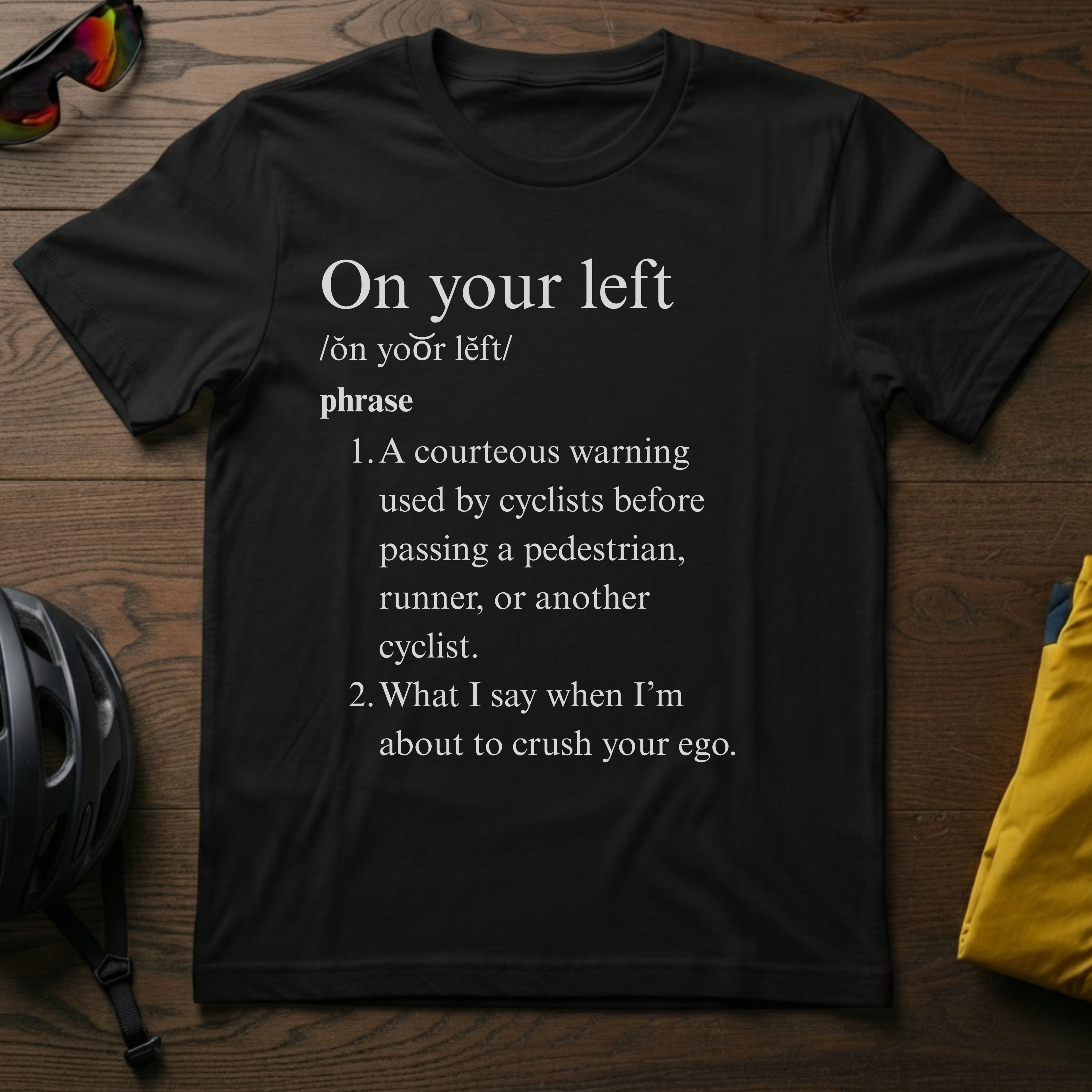 On Your Left Definition - Chainline Collective