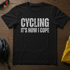Cycling -- It's How I Cope Tee - Chainline Collective