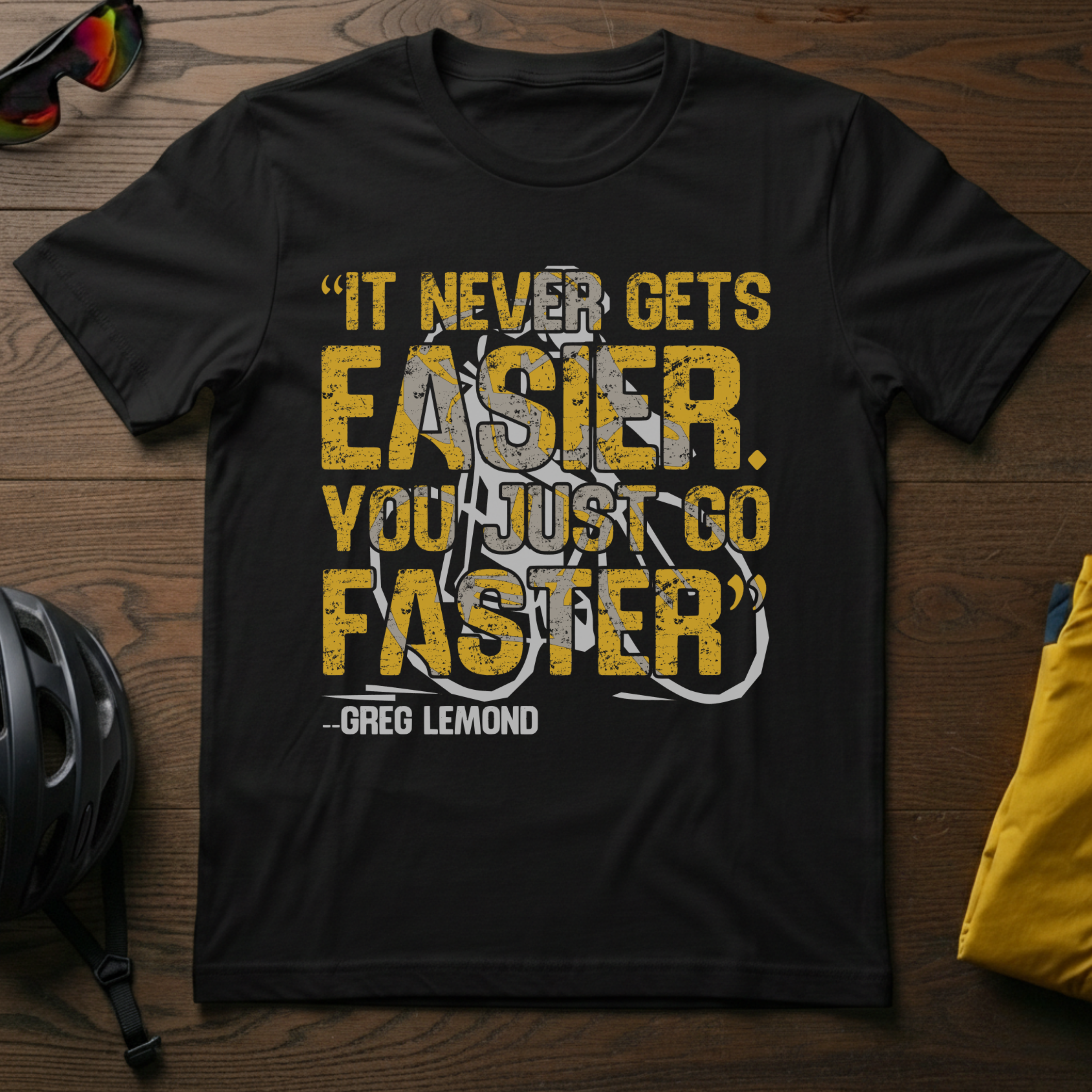 It Never Gets Easier. You Just Go Faster. - Chainline Collective
