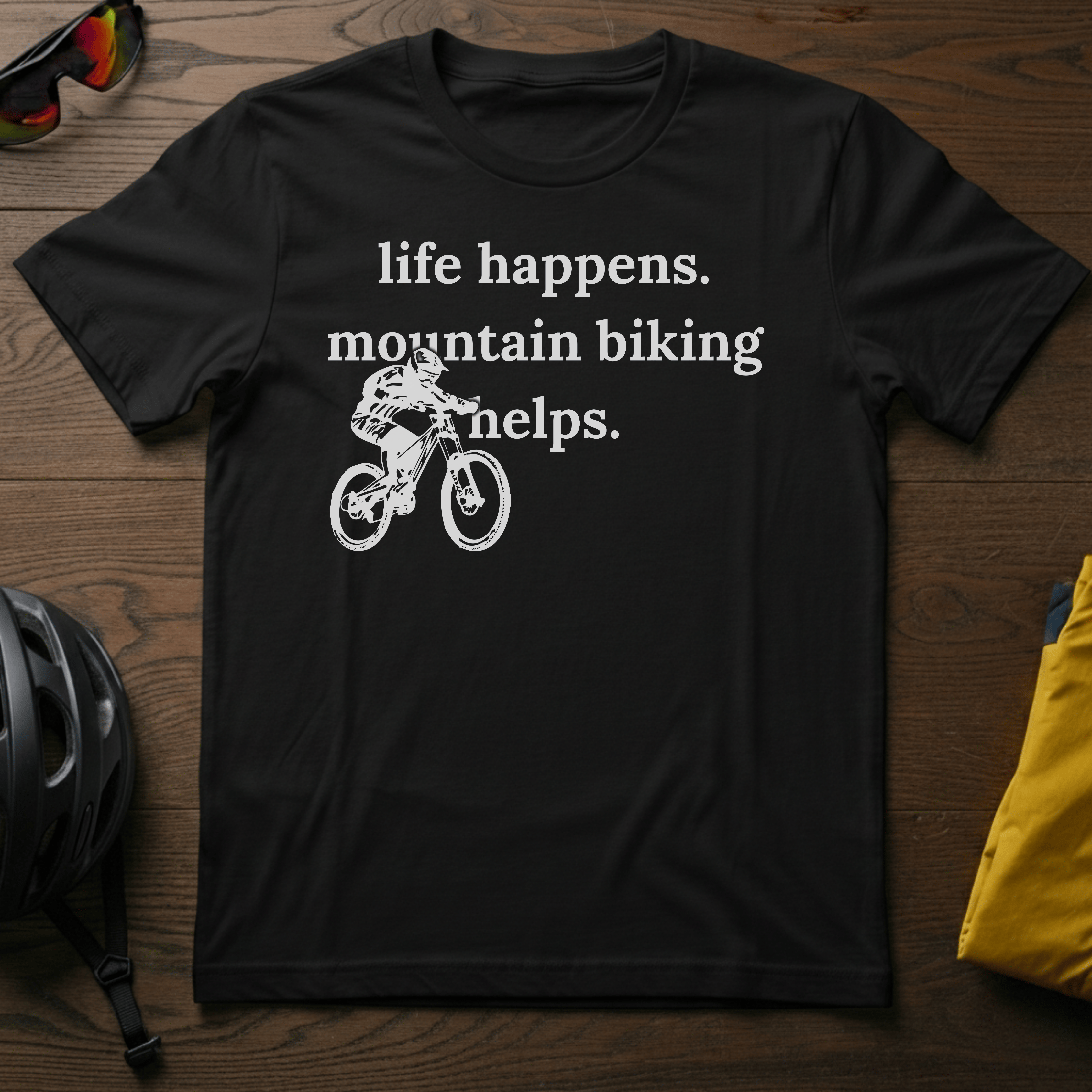Life Happens. Mountain Biking Helps Tee - Chainline Collective