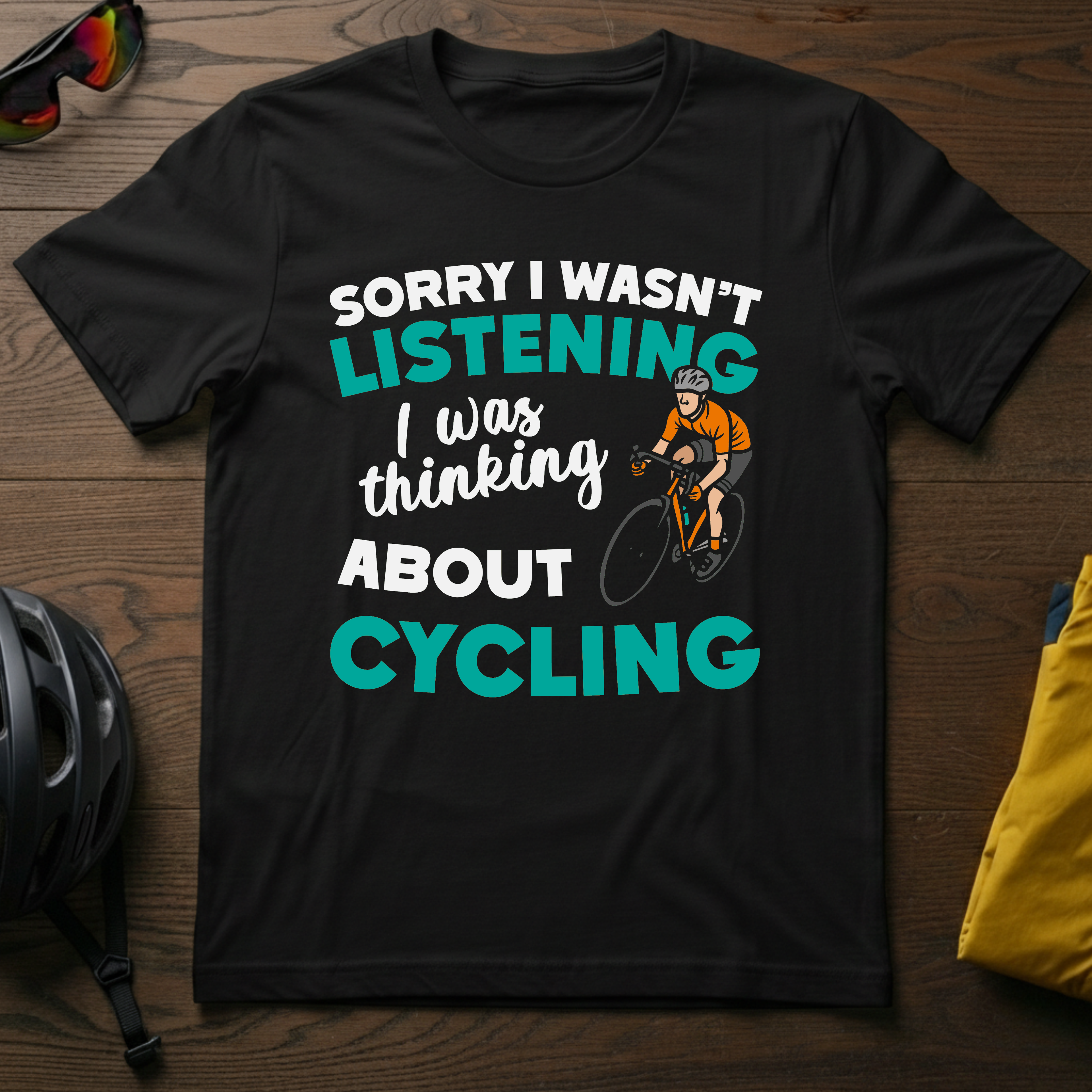 Sorry I Wasn't Listening I Was Thinking About Cycling Tee - Chainline Collective