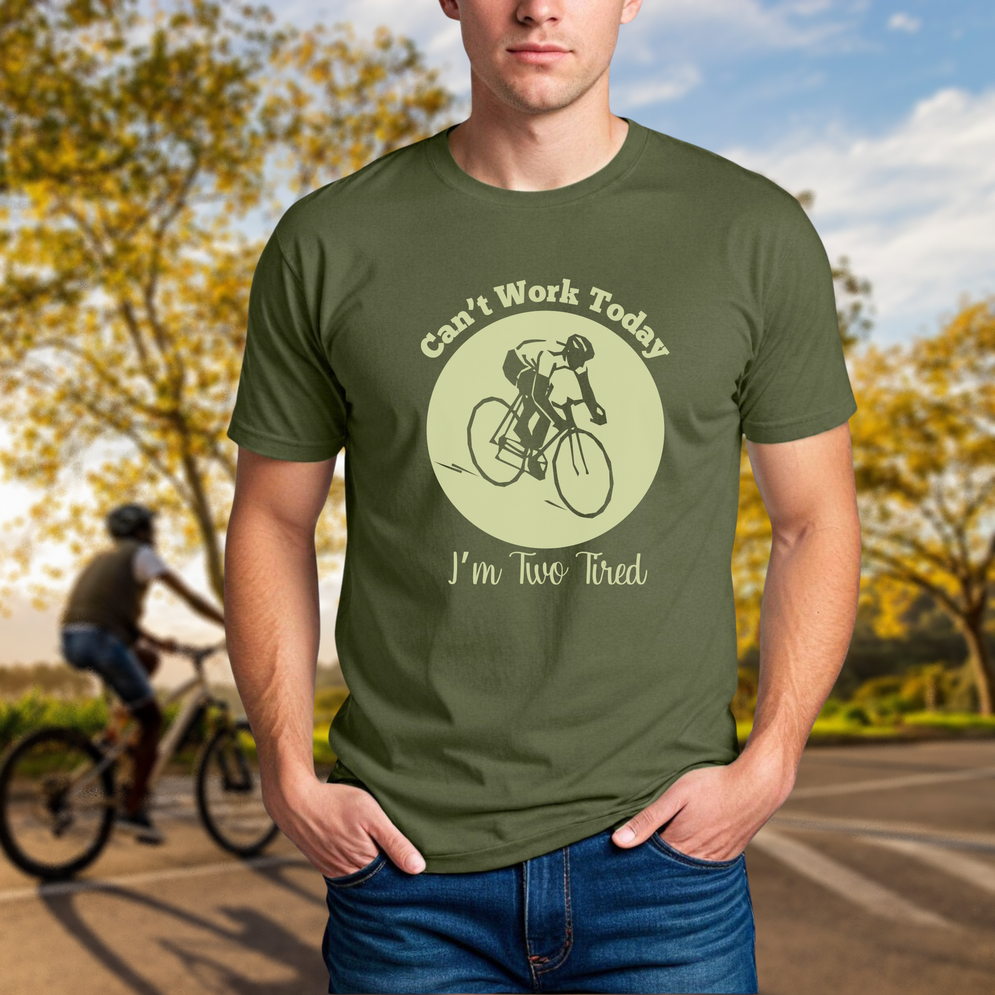 Can't Work Today I'm Two Tired - Road Bike - Chainline Collective