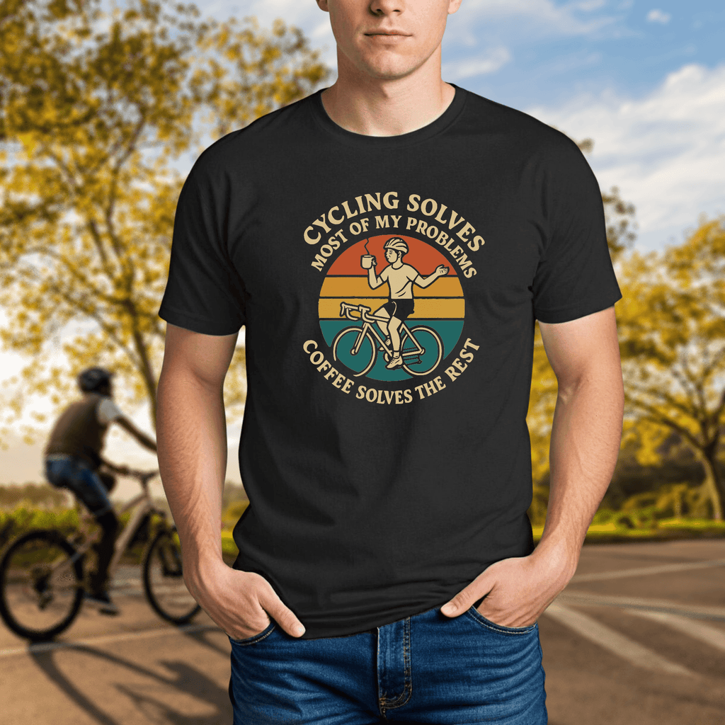 Cycling Solves Most of my Problems. Coffee Solves the Rest - Chainline Collective