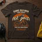 "Some Old Men Take Naps..." Tee - Chainline Collective