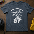 "How Many Days a Week do You Ride?" Tee - Chainline Collective