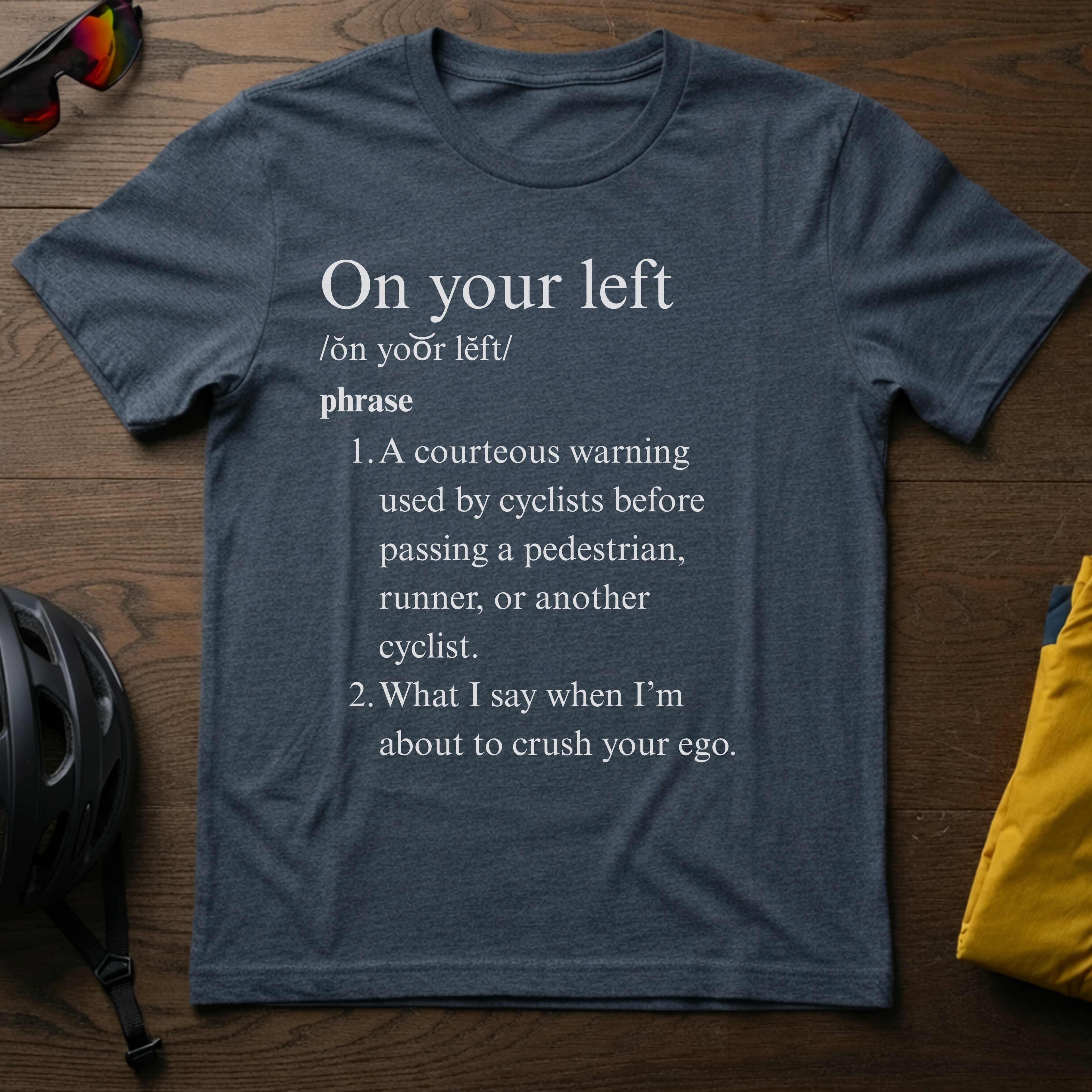 On Your Left Definition - Chainline Collective