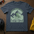 Can't Work Today I'm Two Tired - Mountain Bike - Chainline Collective