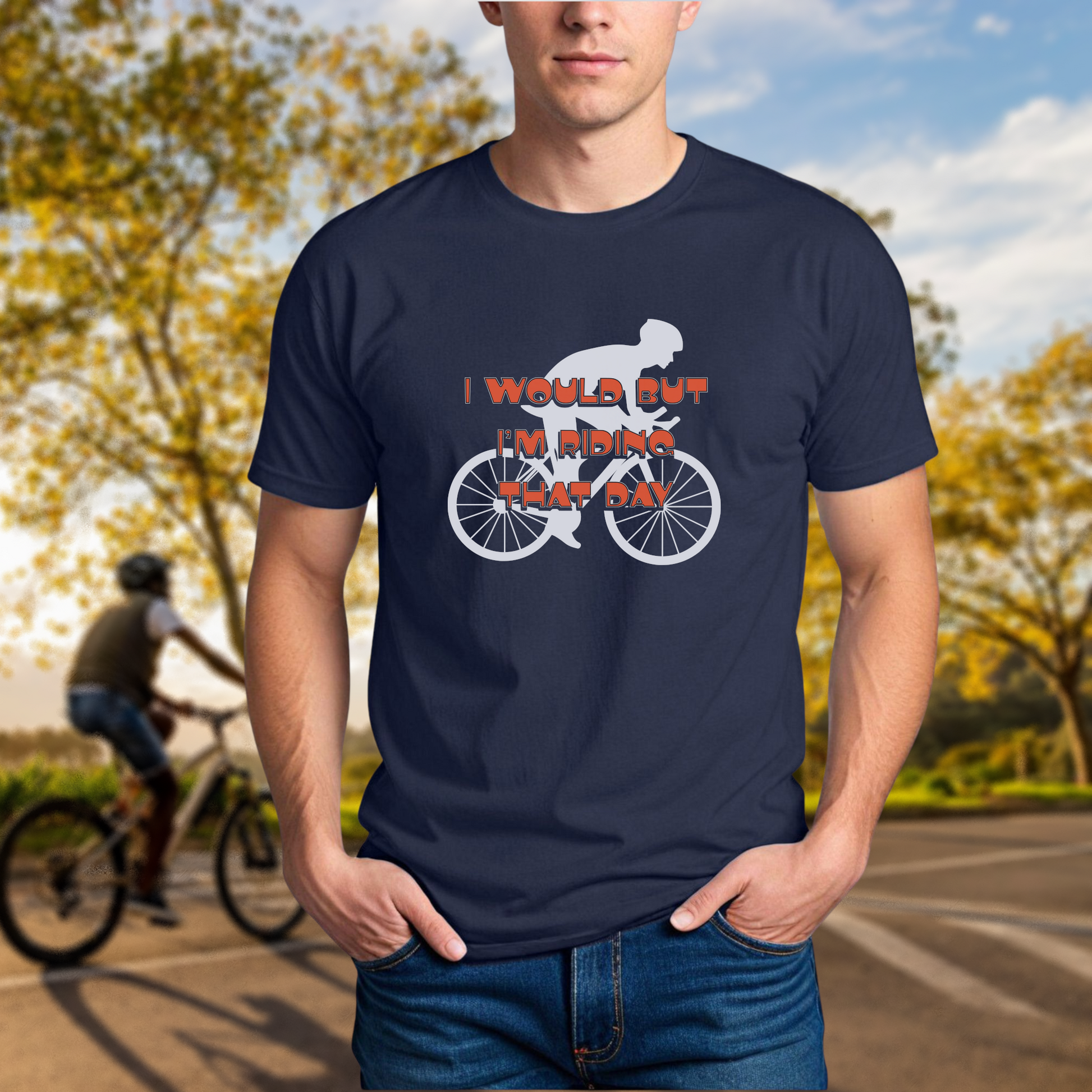 I Would But I'm Riding That Day - Chainline Collective