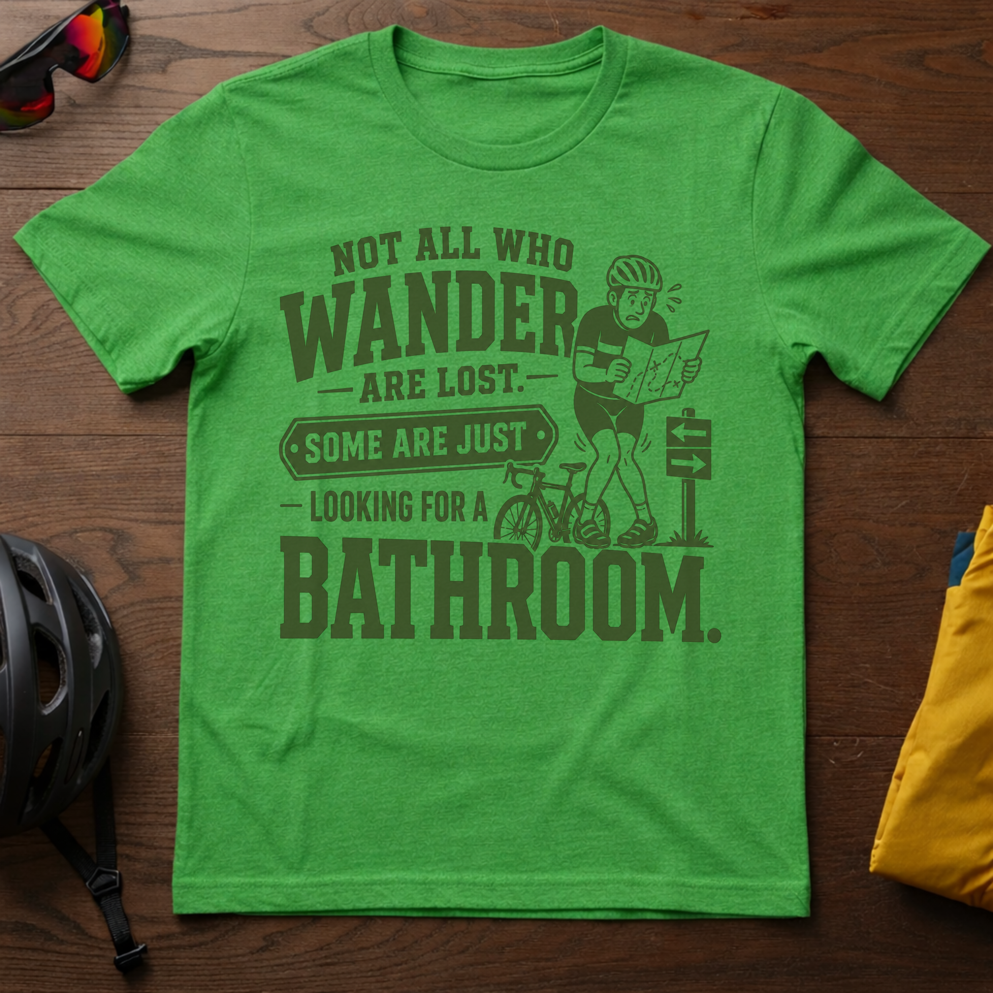 "Not All Who Wander Are Lost..." Desperate Cyclist Tee