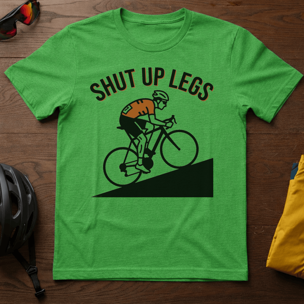"Shut Up Legs" Tee - Chainline Collective