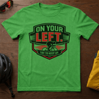 "On Your Left. Try to Keep Up" Tee - Chainline Collective