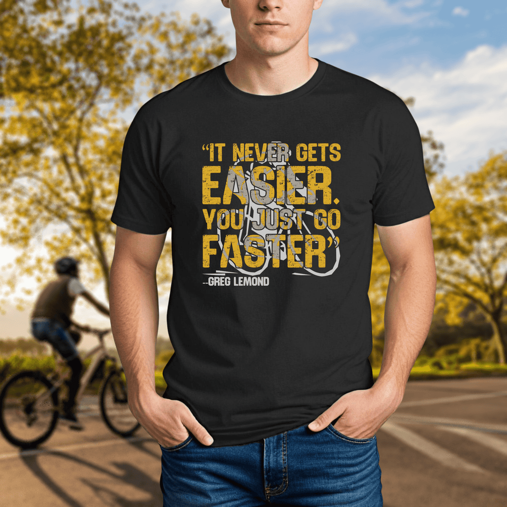 It Never Gets Easier. You Just Go Faster. - Chainline Collective