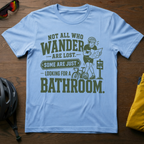 "Not All Who Wander Are Lost..." Desperate Cyclist Tee