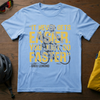 It Never Gets Easier. You Just Go Faster. - Chainline Collective