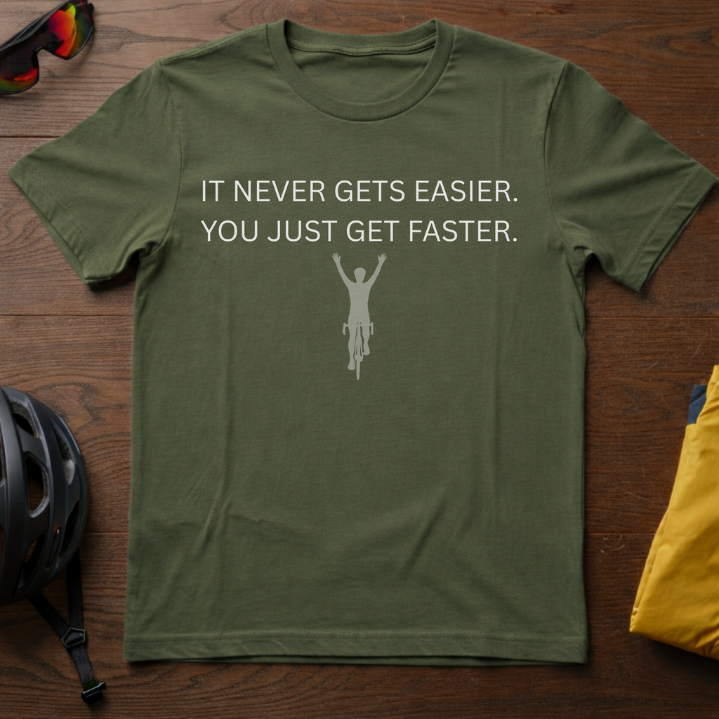"It Never Gets Easier. You Just Get Faster." Victory Motivational Tee - Chainline Collective