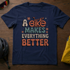 A Bike Makes Everything Better Tee - Chainline Collective