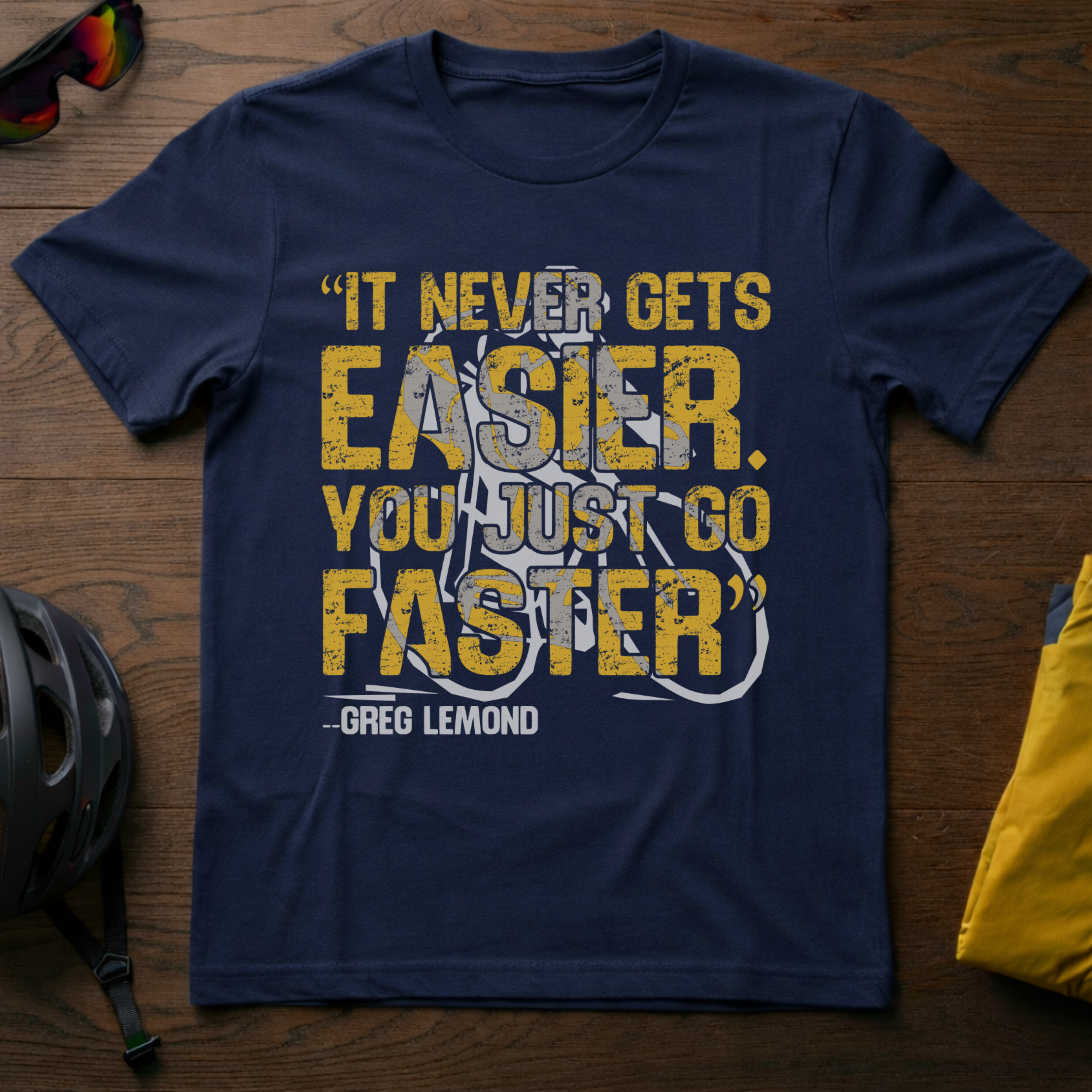 It Never Gets Easier. You Just Go Faster. - Chainline Collective