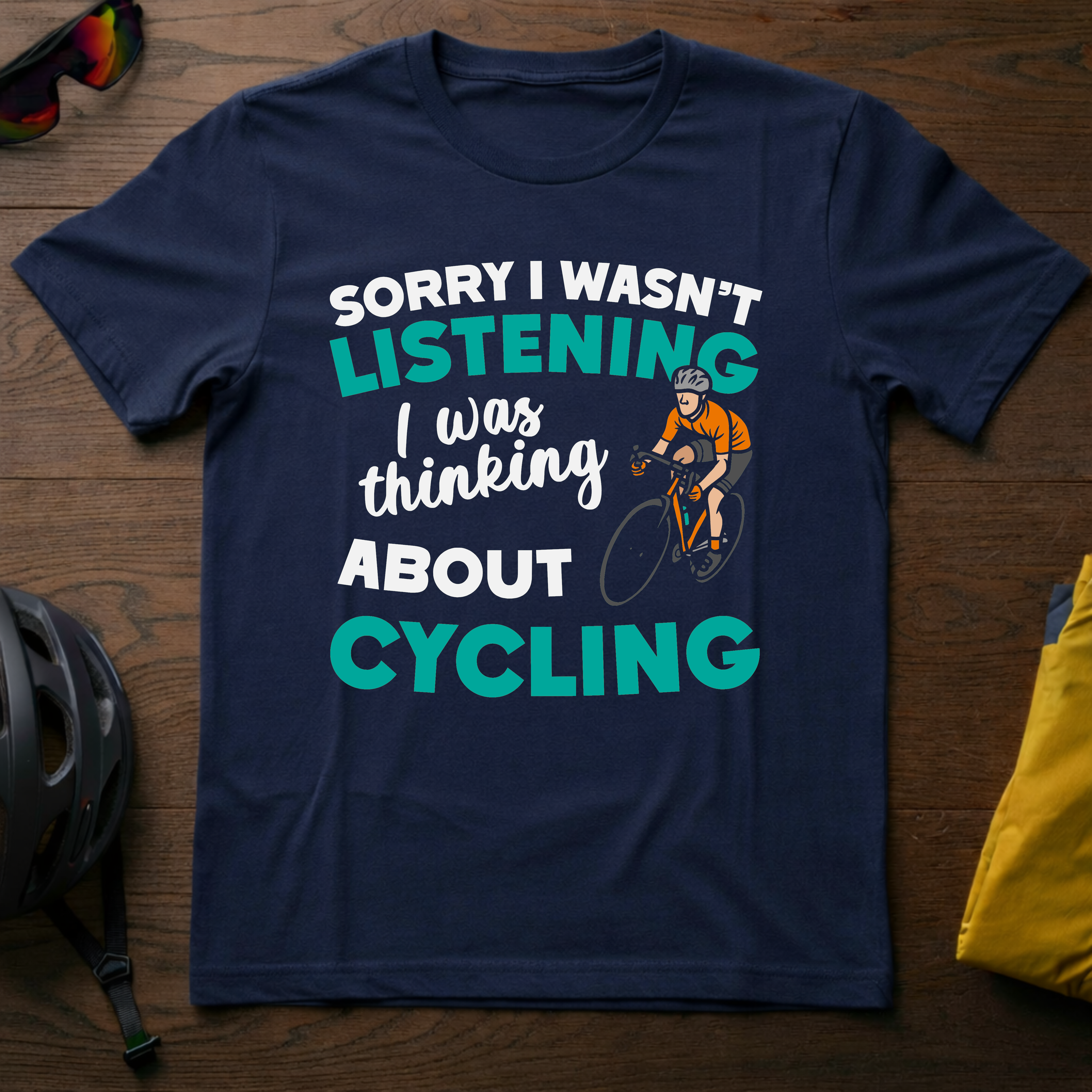 Sorry I Wasn't Listening I Was Thinking About Cycling Tee - Chainline Collective