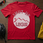 Shut Up Legs! - Chainline Collective