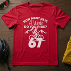 "How Many Days a Week do You Ride?" Tee - Chainline Collective