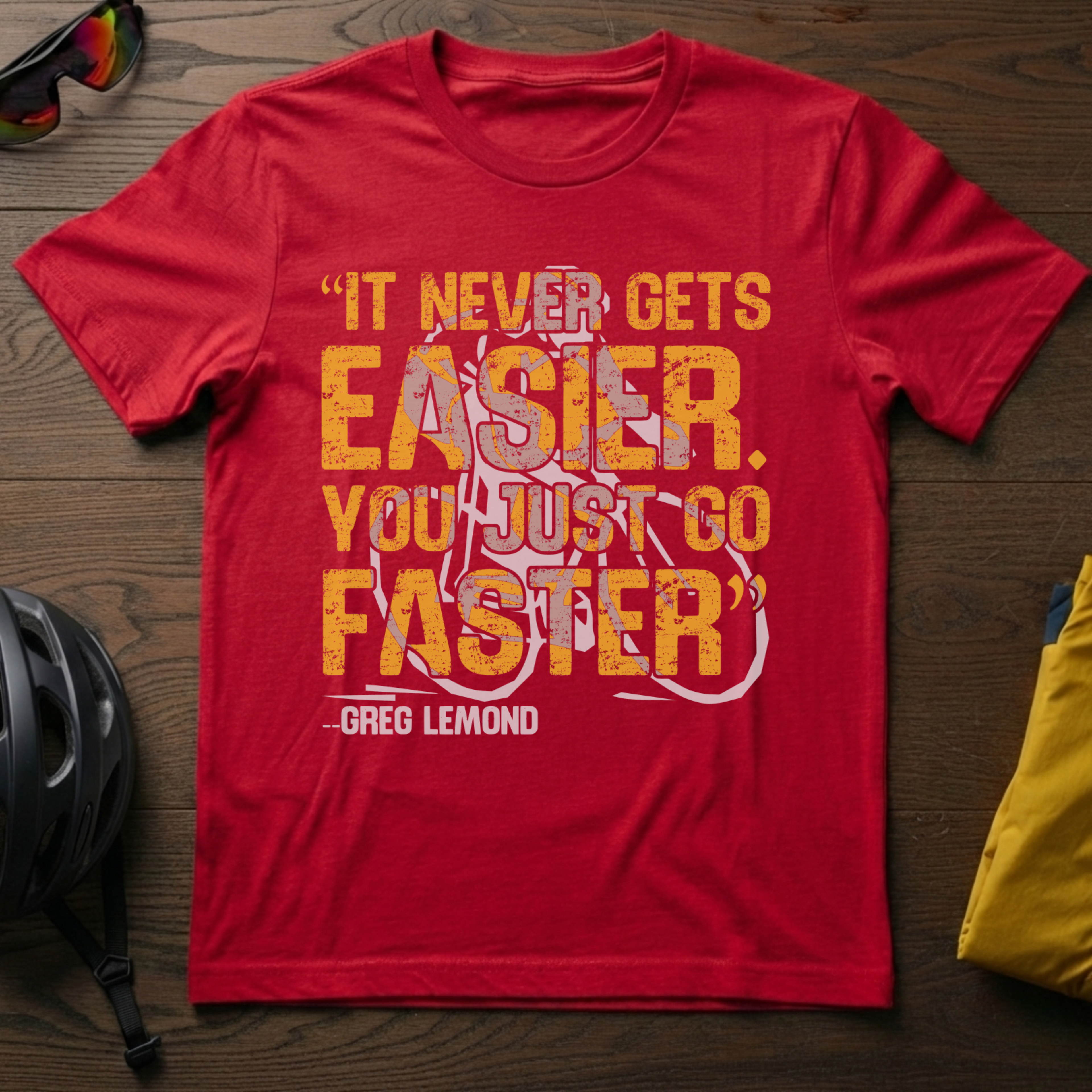 It Never Gets Easier. You Just Go Faster. - Chainline Collective