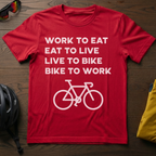 Work to Eat - Eat to Live - Live to Bike - Bike to Work - Chainline Collective