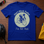 Can't Work Today I'm Two Tired - Road Bike - Chainline Collective